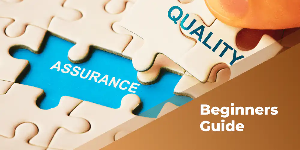 Quality Assurance 101 beginners guide Quality-Assurance-101-beginners-guide
