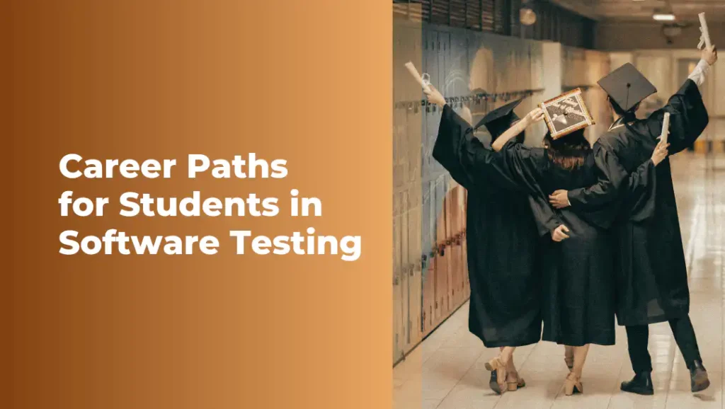 Career Paths for Students in Software Testing